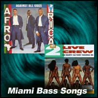 Miami Bass Songs