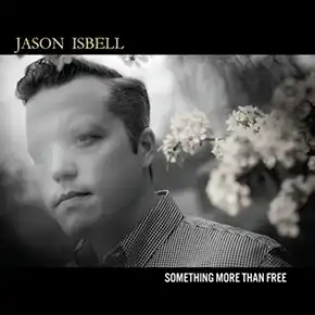 Something More Than Free - Jason Isbell CD cover