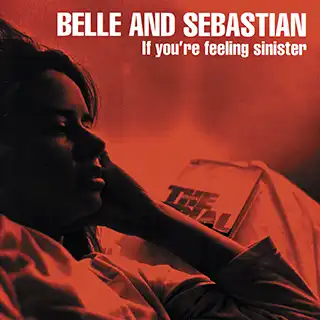 If You're Feeling Sinister by Belle and Sebastian album cover