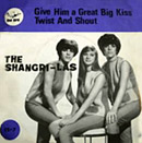 Shangri-Las Give Him a Great Big Kiss 45 record sleeve