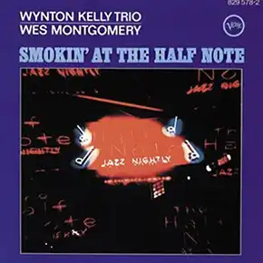 Smokin' at the Half Note - Wes Montgomery, Wynton Kelly