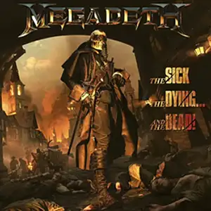 The Sick, the Dying... and the Dead! by Megadeth album cover