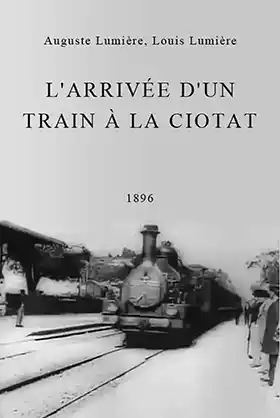 L'arrivée d'un train en gare de La Ciotat movie poster