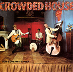 Don't Dream It's Over - Crowded House single cover