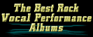 The Best Rock Vocal Performance Albums