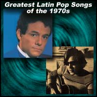 Greatest Latin Pop Songs of the 1970s