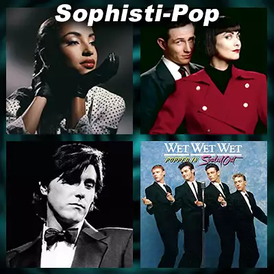 Sade, Bryan Ferry, Swing Out Sister, Wet Wet Wet