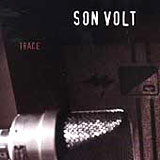 Trace - Son Volt CD