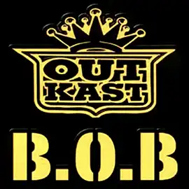 B.O.B. by Outkast