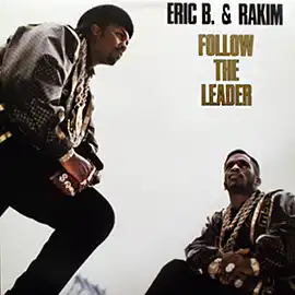 Follow the Leader by Eric B. & Rakim