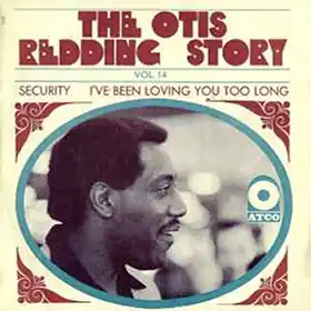 I've Been Loving You Too Long (To Stop Now) by Otis Redding single cover