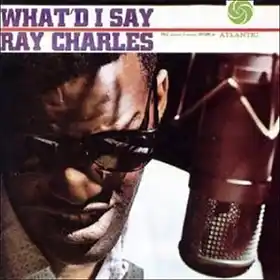 (Sittin' On) What'd I Say by Ray Charlesg single cover