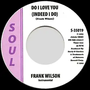 Do I Love You (Indeed I Do) by Frank Wilson record lable