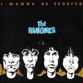 I Wanna Be Sedated - Ramones single cover